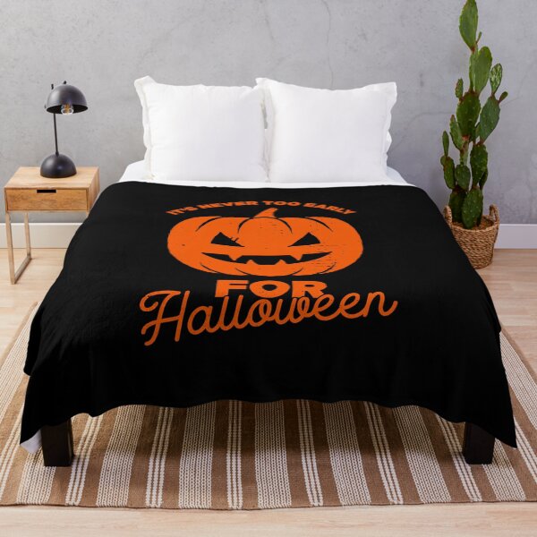 Item preview, Its Never Too Early For Halloween Funny designed and sold by artworkbyrihen.