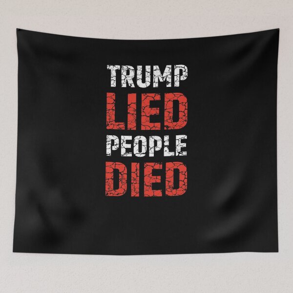 Item preview, Trump Lied People Died Vintage designed and sold by sandraking0908.