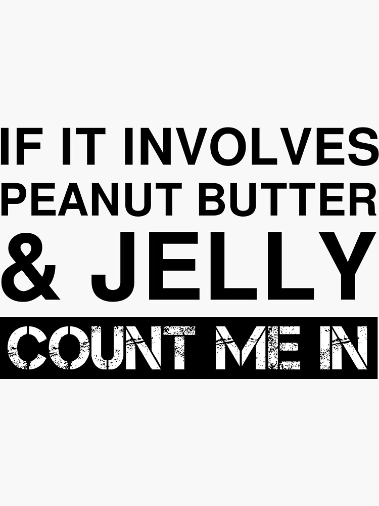 "Funny Peanut Butter And Jelly Sandwich Jam Pb&j" Sticker for Sale by
