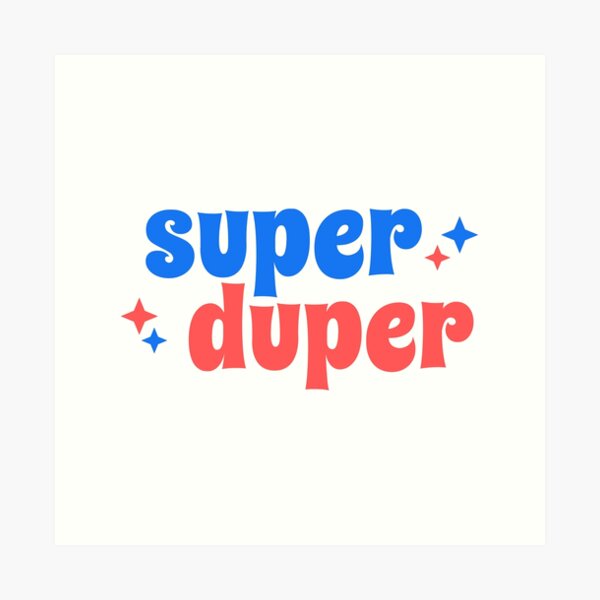 super-duper-kyle-art-prints-redbubble