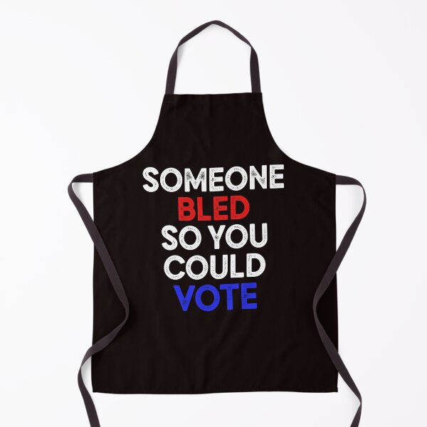 Item preview, someone bled so you could vote Shirt 2020 Election Shirt - Vote Vote Vote - 2020 american midterm election - your voice matters - democrat anti Trump designed and sold by Majesticoo.