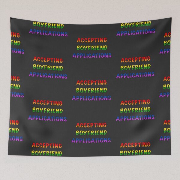 Item preview, Accepting Boyfriend Applications-Rainbow Flag designed and sold by Kai Buro.