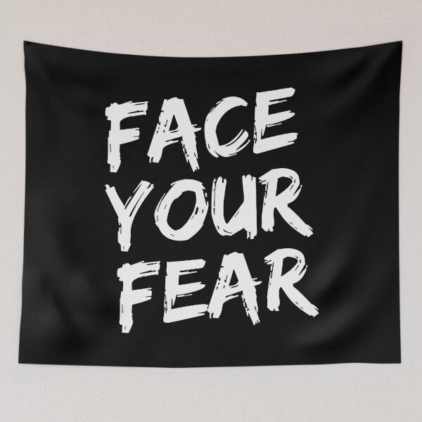 Item preview, Face Your Fear designed and sold by YOYOCollection.