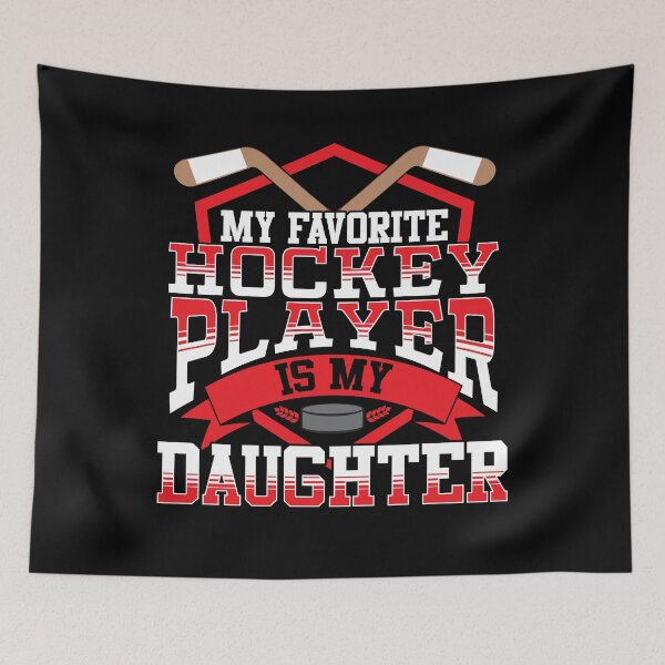 Item preview, Ice Hockey My Favorite Hockey Player Is My Daughter designed and sold by SqualeForce.