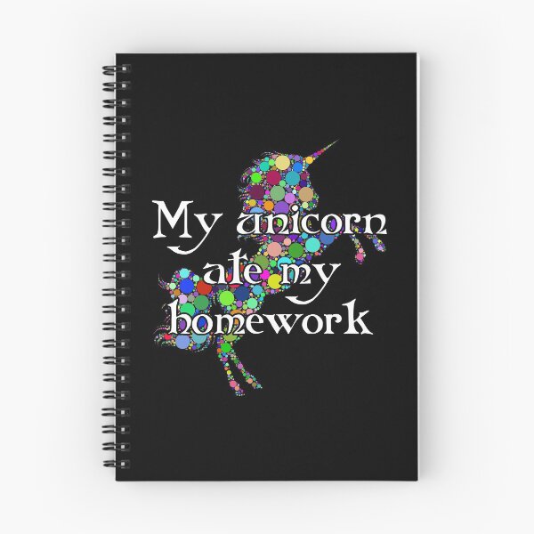 Item preview, My Unicorn Ate My Homework designed and sold by Good-Looking Corpse.