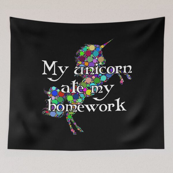 Item preview, My Unicorn Ate My Homework designed and sold by Good-Looking Corpse.