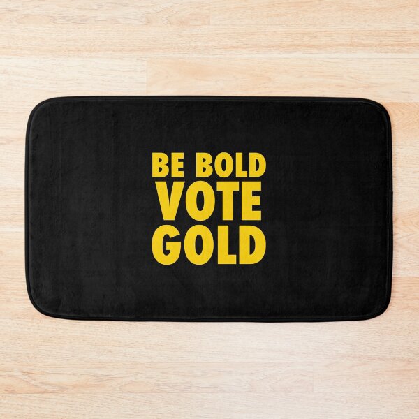 Item preview, Be BOLD Vote Gold 2020 Libertarian designed and sold by NoveltyMerch.