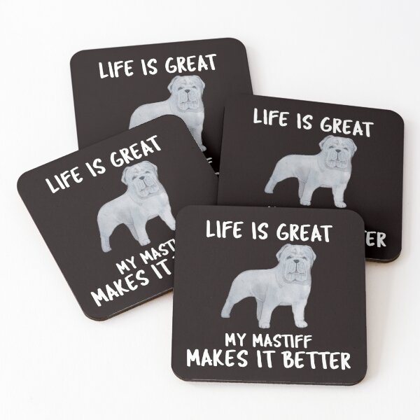 Item preview, Life Is Great My Mastiff Makes It Better designed and sold by YourEssentials.