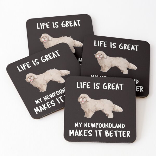 Item preview, Life Is Great My Newfoundland Makes It Better designed and sold by YourEssentials.