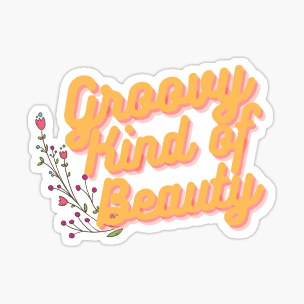 Groovy Kind Of Beauty 2 Sticker