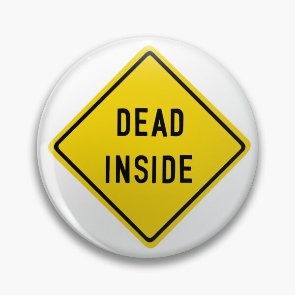 Item preview, dead inside sign designed and sold by caitlynhouck.