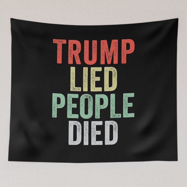 Item preview, Trump Lied people Died Anti Trump designed and sold by kader85.