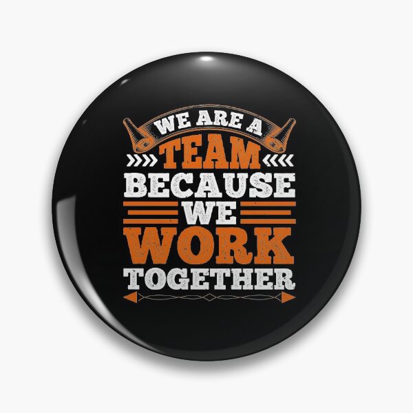 Item preview, We Are A Team | We Work Together | Motivation designed and sold by teamph.