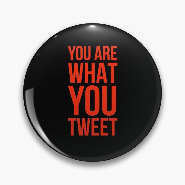 Item preview, You Are What You Tweet designed and sold by RedOnBlack2020.