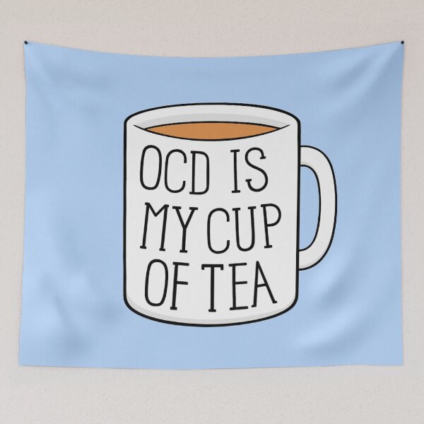 Item preview, OCD is My Cup of Tea designed and sold by BaconPancakes21.