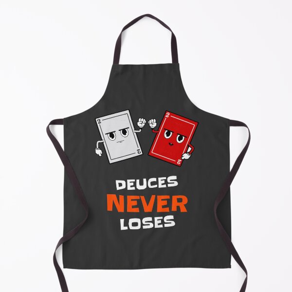 Item preview, Deuces never loses designed and sold by Paw Design.