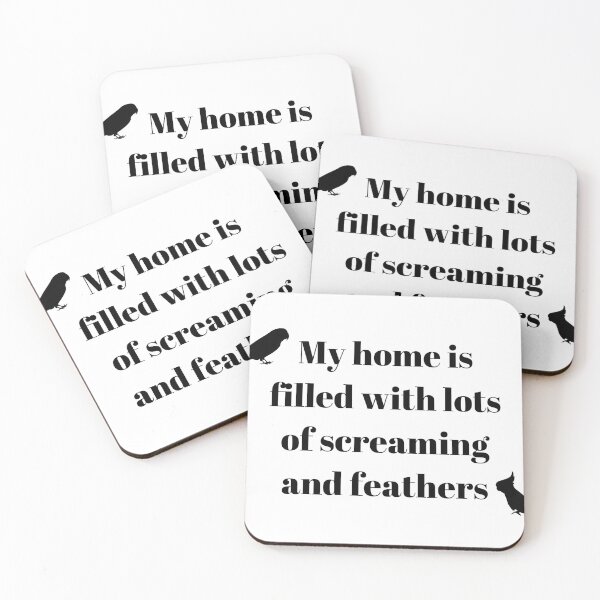 Item preview, àMy home is filled with lots of screaming and feathers parrot funny white designed and sold by L'Atelier Oranjade.