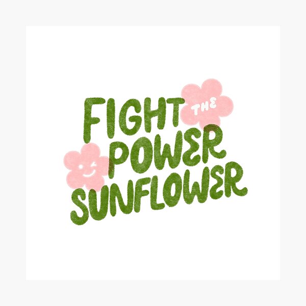 Item preview, Fight The Power Sunflower - Green designed and sold by tylerelise.