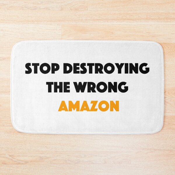 Item preview, Stop destroying the wrong Amazon designed and sold by Osoioi.