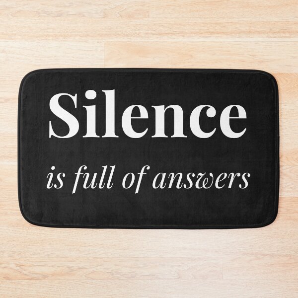 Item preview, Silence is full of answers designed and sold by DarkHumorstore.