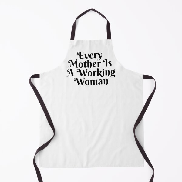 Item preview, Every Mother Is A Working Woman designed and sold by thedailymomfeed.
