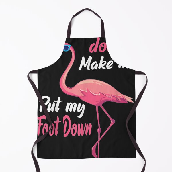 Item preview, Pink Flamingo Don't Make Me Put My Foot Down  designed and sold by LaThresRice.