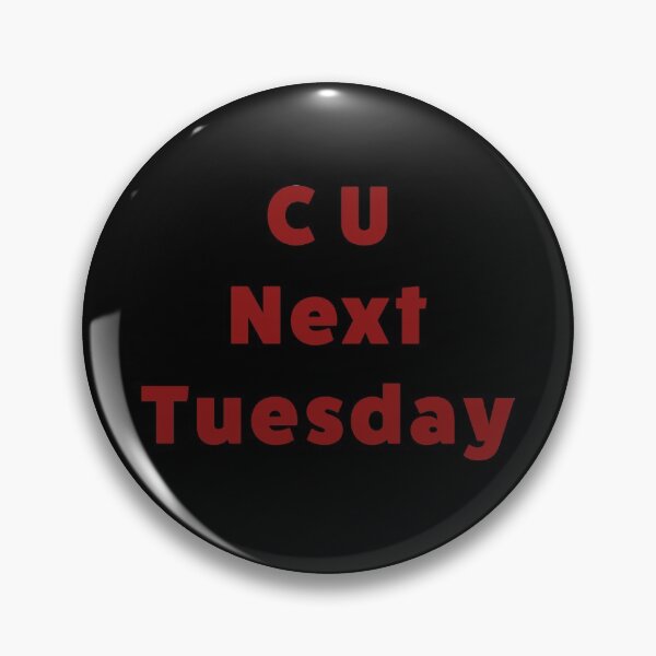 Item preview, C U Next Tuesday - Red designed and sold by Jamiecsmith1986.