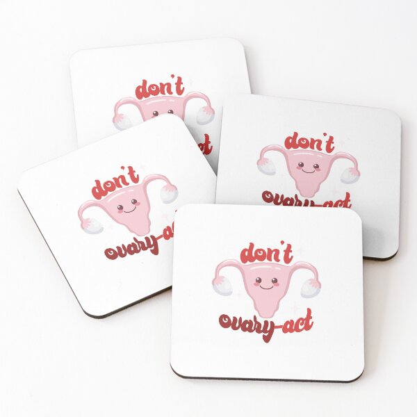 Item preview, Don't ovary-act designed and sold by missaesthetic.