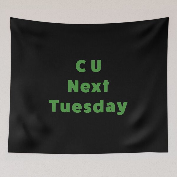 Item preview, C U Next Tuesday - Green designed and sold by Jamiecsmith1986.