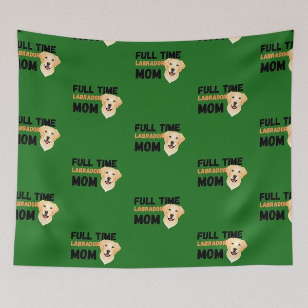 Item preview, Full Time Labrador Mom designed and sold by milkasweet.