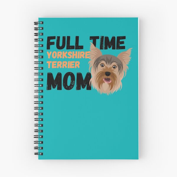 Item preview, Full Time Yorkshire Terrier Mom designed and sold by milkasweet.