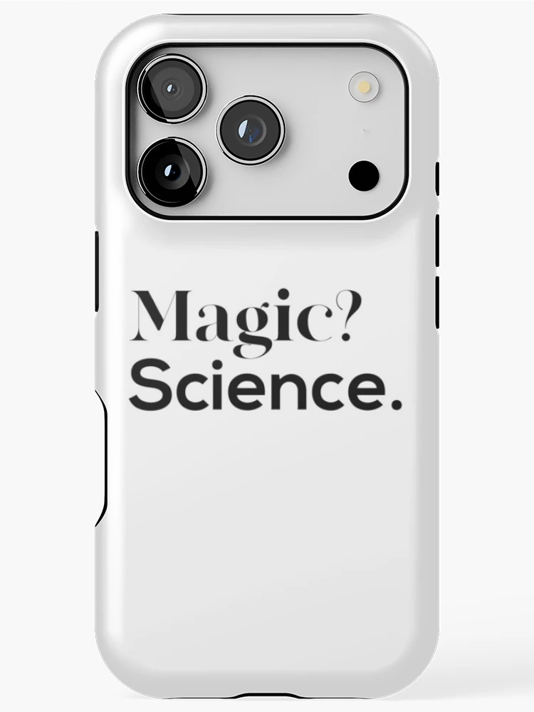 Thumbnail 1 of 4, iPhone Case, Magic? Science. designed and sold by hmbrttvr.