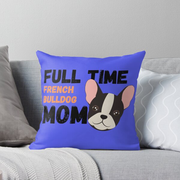 Item preview, Full Time French Bulldog Mom designed and sold by milkasweet.