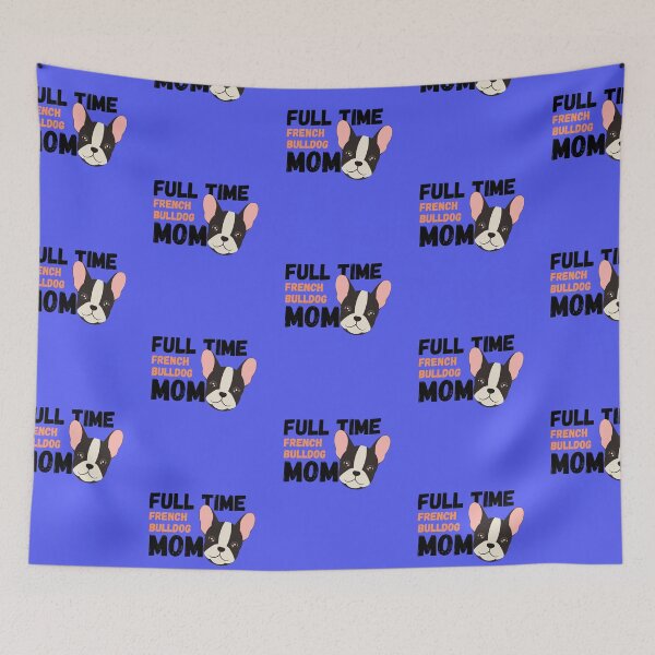 Item preview, Full Time French Bulldog Mom designed and sold by milkasweet.