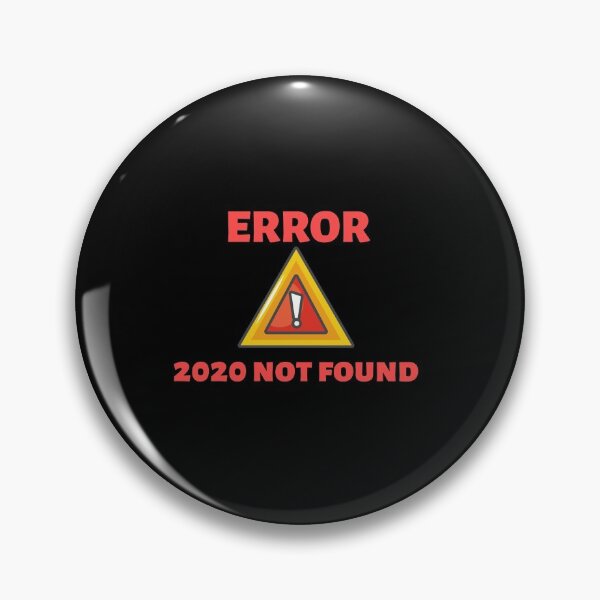 Item preview, Error 2020 not found - Red Saying - Funny Quote Gift  designed and sold by conceptDVS.