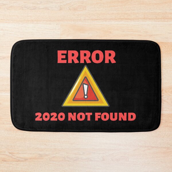 Item preview, Error 2020 not found - Red Saying - Funny Quote Gift  designed and sold by conceptDVS.