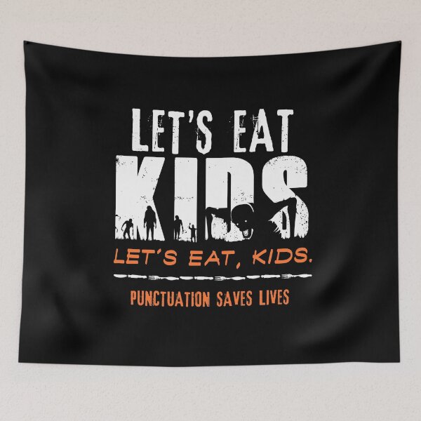 Item preview, Let’s Eat Kids - Punctuation Saves Lives (Zombies) designed and sold by happiBod.