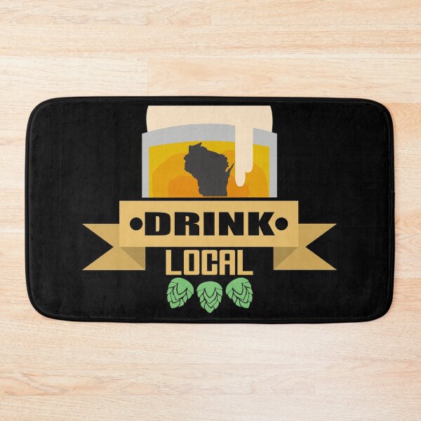 Item preview, Wisconsin Drink Local designed and sold by WearWisco.