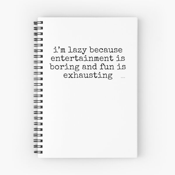 Item preview, im lazy because entertainment is boring and fun is exhausting black spel text dizkorce designed and sold by Dizkorce.