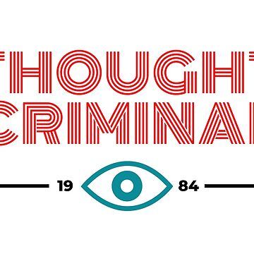 Artwork thumbnail, Thought Criminal 1984 by jennyodesigns
