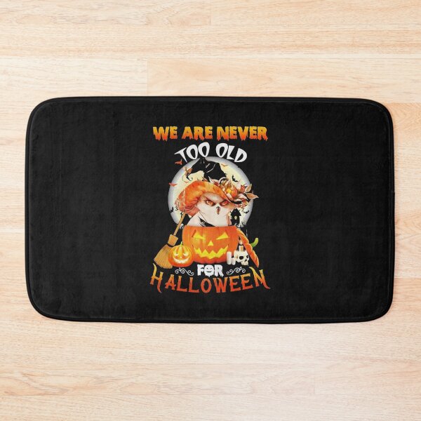 Item preview, We are Never Too Old For Halloween designed and sold by farock.