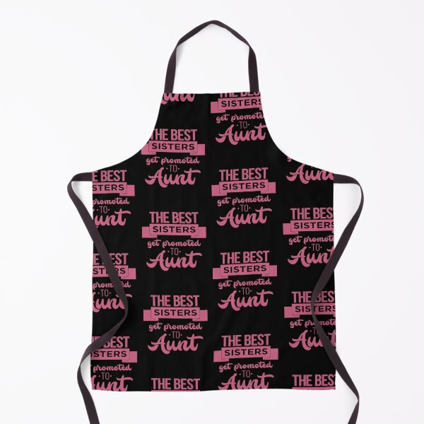 Item preview, Cute Funny The Best Sisters Get Promoted To Aunt design designed and sold by jakehughes2015.