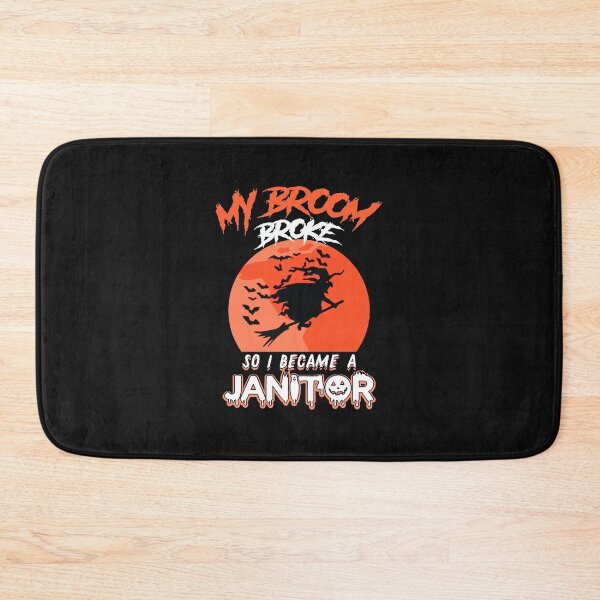 Item preview, My Broom Broke , So I Become a Janitor designed and sold by farock.