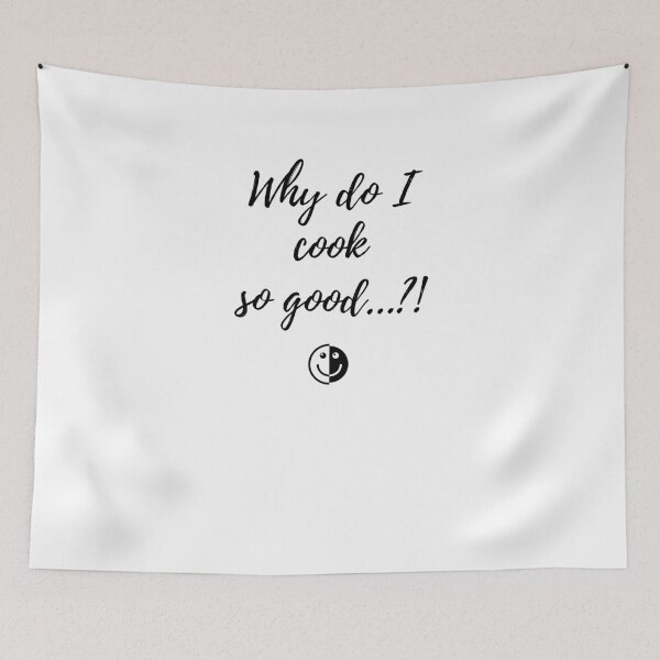 Item preview, Why do I cook so good..?! designed and sold by Christoferos.