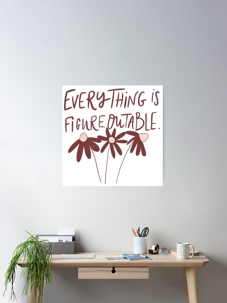 Thumbnail 1 of 3, Poster, Everything is figure outable Flower maroon and pink design designed and sold by Dollfacedesign.