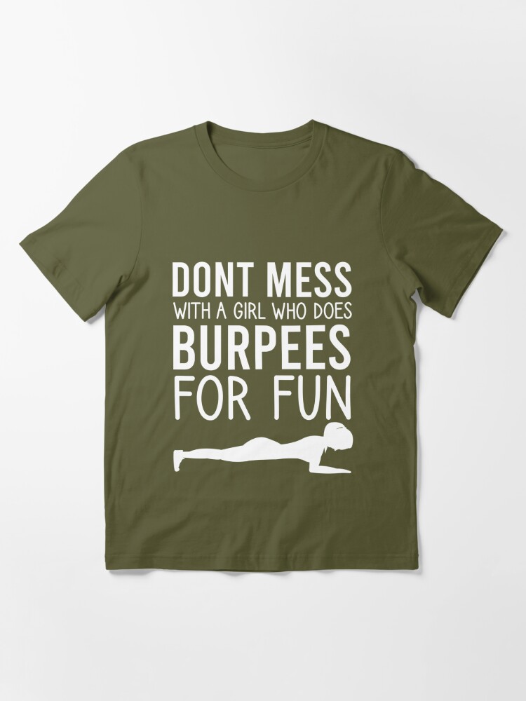 Don't mess with a girl that does burpees for fun, workout for