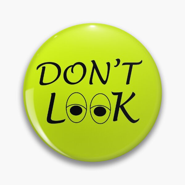 Item preview, Don't Look designed and sold by LuharBrothers.