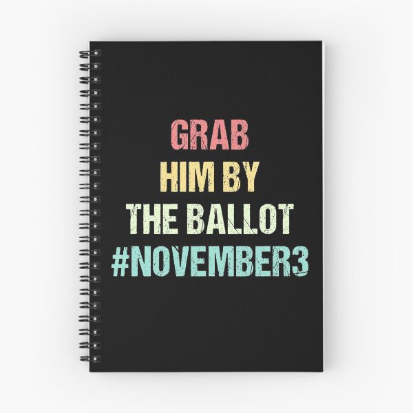 Item preview, GRAB HIM BY THE BALLOT designed and sold by Andrea Lina.