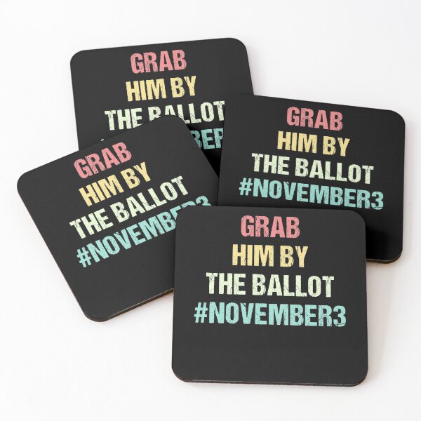 Item preview, GRAB HIM BY THE BALLOT designed and sold by Andrea Lina.