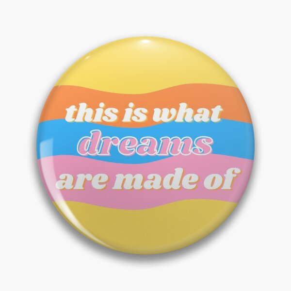 Item preview, This is What Dreams Are Made Of designed and sold by sticktosunshine.